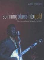 Spinning Blues Into Gold