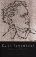 Dylan Remembered. Vol. 1 1913-1934