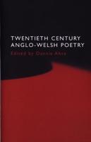 Twentieth Century Anglo-Welsh Poetry