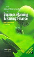 The Essential Guide to Business Planning and Raising Finance