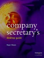 The Company Secretary's Desktop Guide