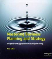 Mastering Business Planning and Strategy