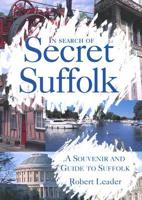 In Search of Secret Suffolk