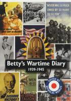 Betty's Wartime Diary, 1939-1945