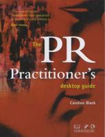 The PR Practitioner's Desktop Guide