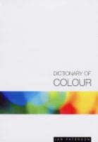 A Dictionary of Colour