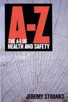 The A-Z of Health and Safety