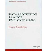 Data Protection Law for Employers 2008
