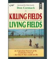Killing Fields, Living Fields