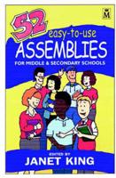 52 Easy-to-Use Assemblies for Middle & Secondary Schools
