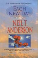 Each New Day With Neil T. Anderson