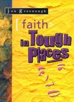 Faith in Tough Places