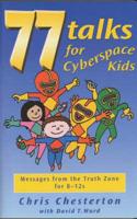 77 Talks for Cyberspace Kids