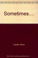 Sometimes-