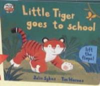 Little Tiger Goes to School