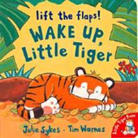 Wake Up, Little Tiger!