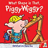 What Shape Is That, PiggyWiggy?