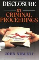 Disclosure in Criminal Proceedings