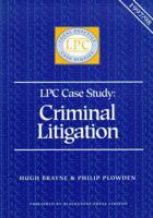 Legal Practice Case Study. Criminal Litigation