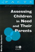 Assessing Children in Need and Their Parents