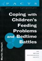 Coping With Children's Feeding Problems and Bedtime Battles