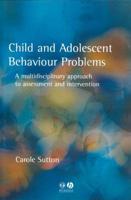 Child and Adolescent Behaviour Problems