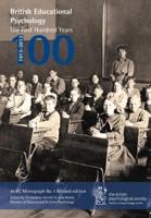 British Educational Psychology: The First Hundred Years