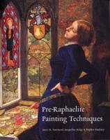 Pre-Raphaelite Painting Techniques, 1848-56
