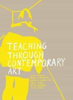 Teaching Through Contemporary Art