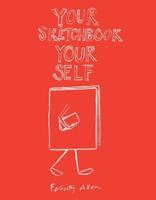 Your Sketchbook, Your Self