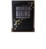 The Mountain Biking Handbook