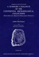 Summary Catalogue of the Continental Archaeological Collections in the Ashmolean Museum