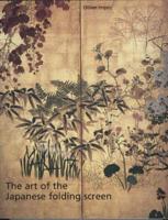 The Art of the Japanese Folding Screen