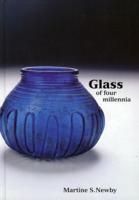 Glass of Four Millennia