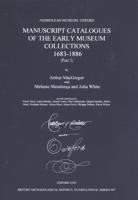 Manuscript Catalogues of the Early Museum Collections 1683-1886