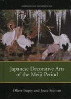 Japanese Decorative Arts of the Meiji Period, 1868-1912