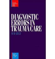 Diagnostic Errors in Trauma Care