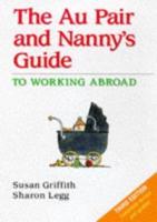 The Au Pair and Nanny's Guide to Working Abroad