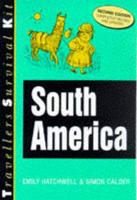Travellers Survival Kit : South America