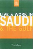 Live & Work in Saudi & The Gulf