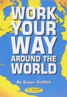 Work Your Way Around the World