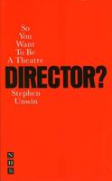 So You Want to Be a Director?