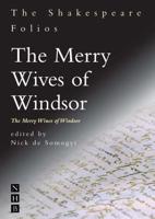 The Merry Wives of Windsor : The Merry Wiues of Windsor