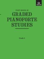 Graded Pianoforte Studies, First Series, Grade 2 (Elementary)