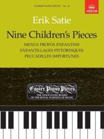 Nine Children's Pieces (Menus Propos Enfantins, Enfantillages Pittoresques, Peccadilles Importunes)