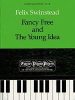 Fancy Free and the Young Idea