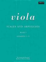 Scales and Arpeggios for Viola. Bk. 1 Grades 1-5