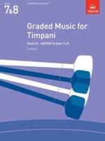 Graded Music for Timpani. Book IV ABRSM Grades 7 & 8