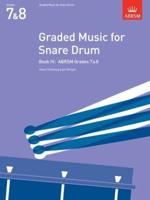 Graded Music for Snare Drum. Book IV ABRSM Grades 7 & 8
