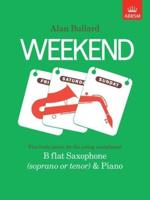 Weekend B Flat Saxophone (Soprano or Tenor) & Piano